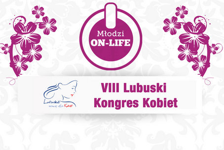 Ilustracja do informacji: VIII Lubuski Kongres Kobiet - Młodzi on-life